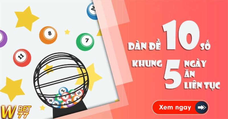 Nuôi Dàn Đề 10 Số Khung 5 Ngày